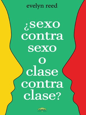 cover image of ¿Sexo contra sexo o clase contra clase?